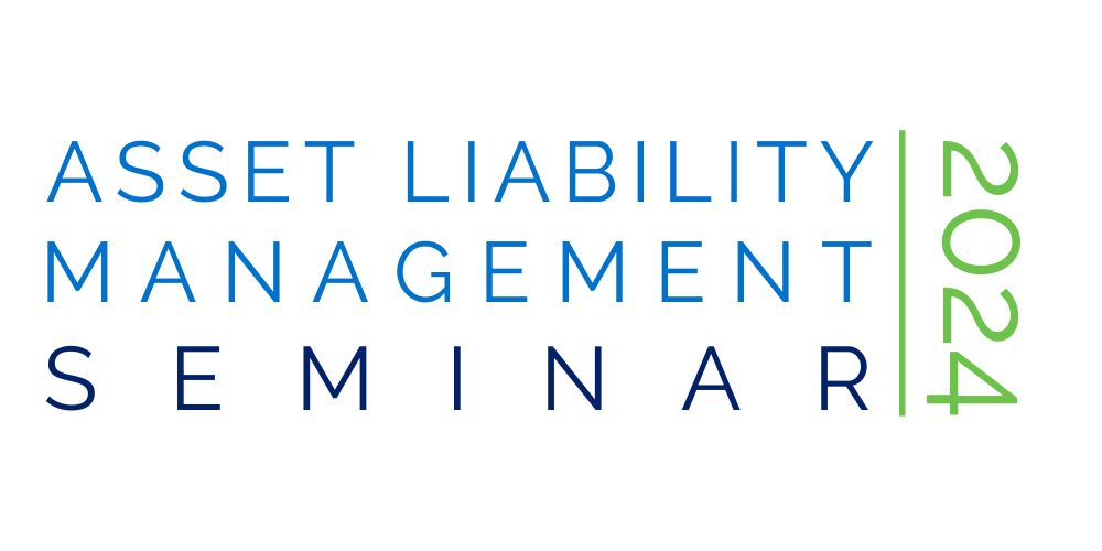 2024 Asset Liability Management Seminar
