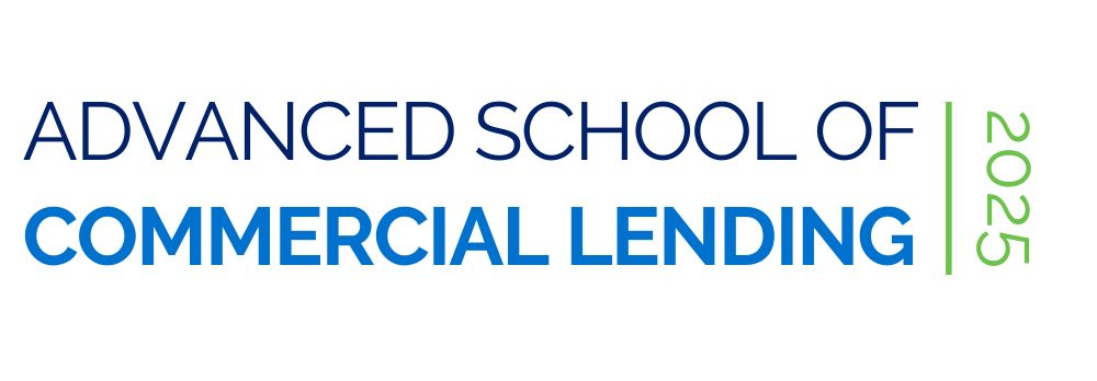 2025 Advanced School of Commercial Lending
